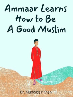 cover image of Ammaar Learns How to Be a Good Muslim